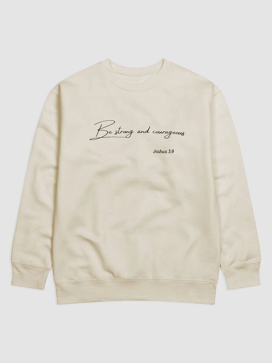 Be Strong and Courageous - Cotton Heritage Unisex Sweatshirt product image (1)