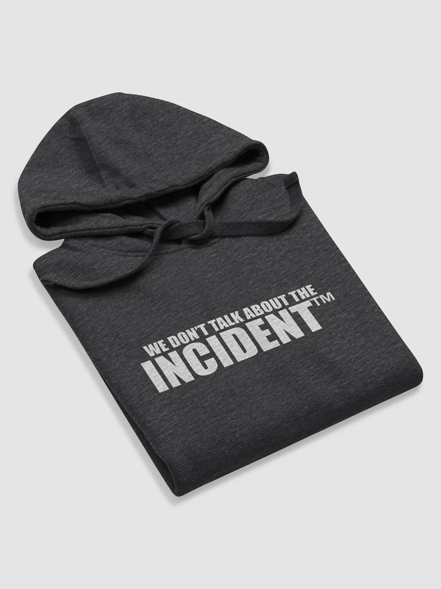 We Don't Talk About The Incident (Hoodie) product image (36)