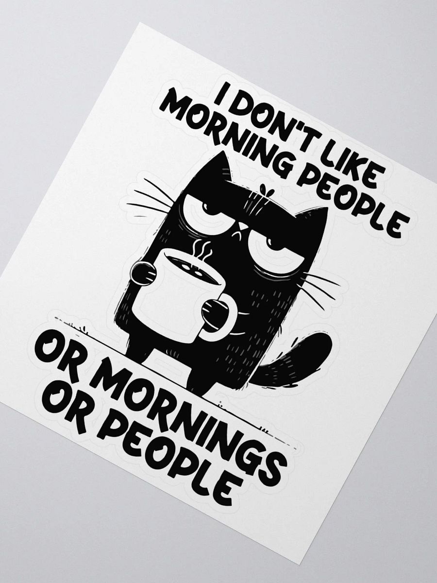 I Don’t Like Sticker product image (2)