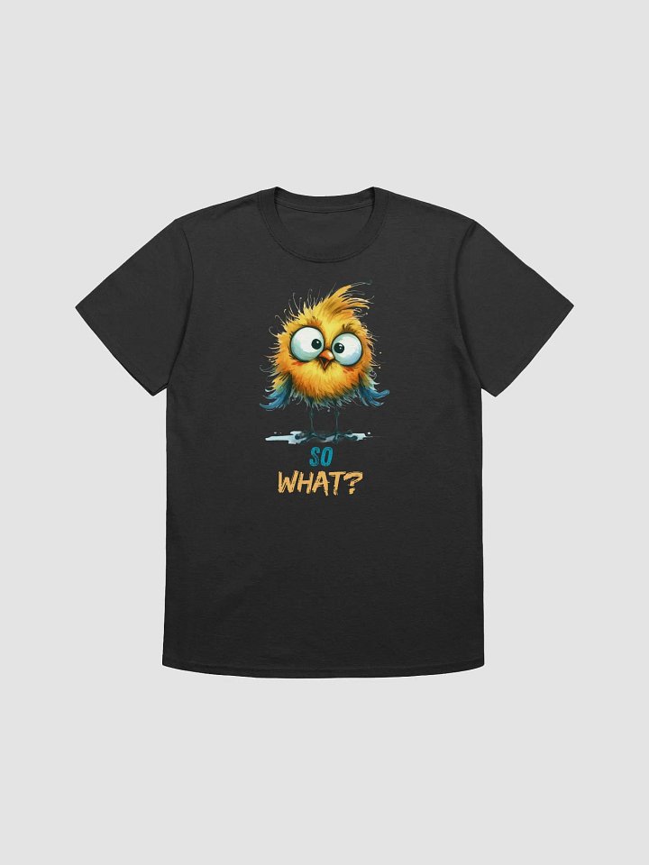 Whimsical 'SO WHAT?' Bird T-Shirt product image (2)