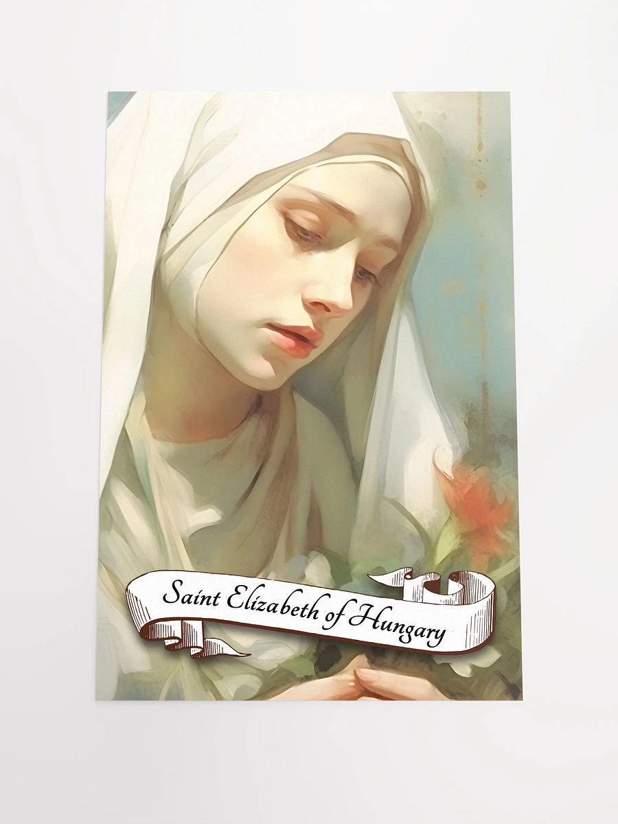 Saint Elizabeth of Hungary Patron Saint of Brides, Charities, Homeless People, Bakers, Hospitals, Widows, Young Students, Matte Poster product image (3)