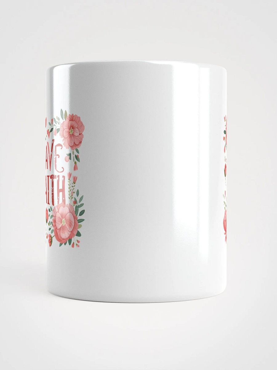 Have Faith Pink Flower Coffee Mug product image (5)