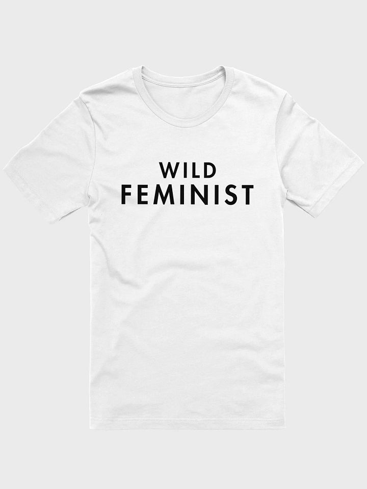 Wild Feminist Minimalist Fitted Tee. product image (1)