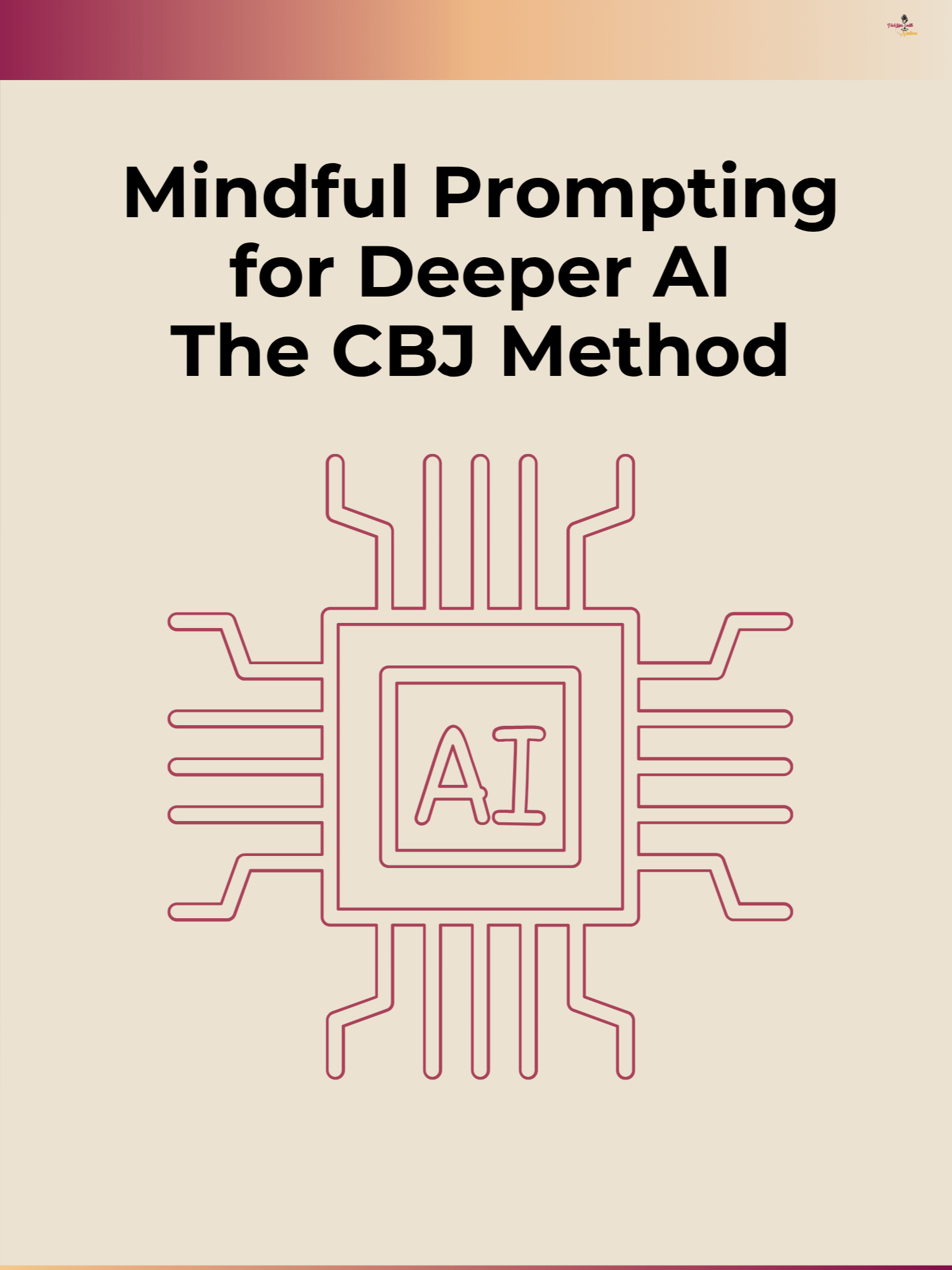 Master AI with Mindful Prompting: The CBJ Method product image (1)