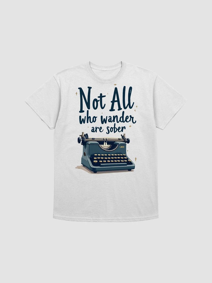 Not All Who Wander Are Sober T-Shirt" product image (1)