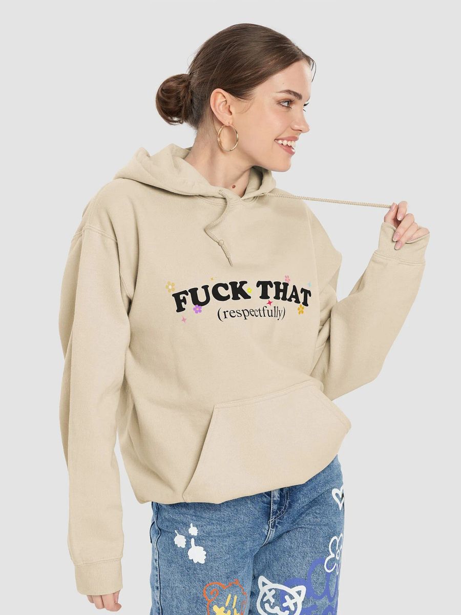 Fuck that respectfully Hoodie product image (7)