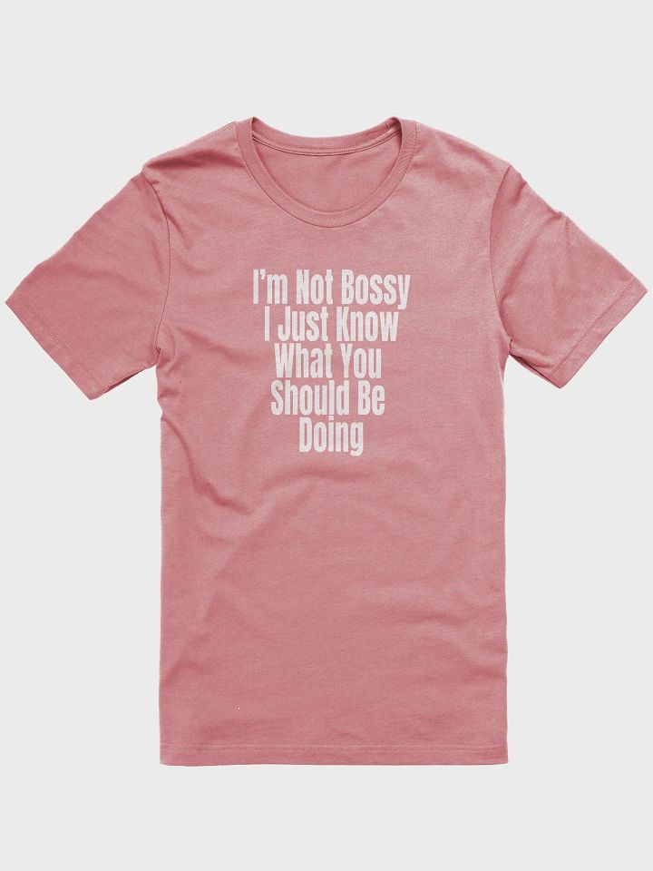 Im not Bossy, Just Right - T-Shirt product image (12)