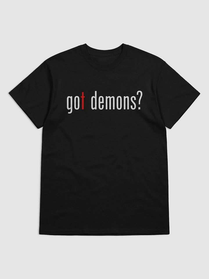 "Got Demons?" T-Shirt product image (1)