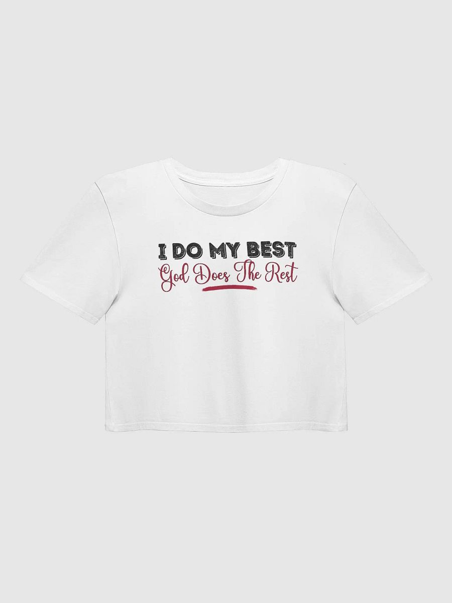 I Do My Best God Does The Rest Crop Top product image (2)
