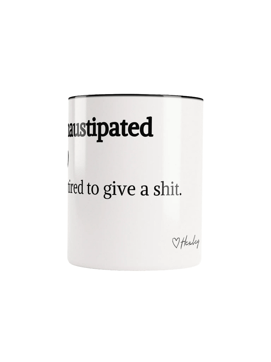 'Exhaustipated' Ceramic Mug product image (5)