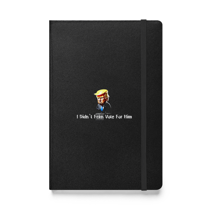 Resistor, I Didn't Fckn Vote for Him w/image, NSFW Journal product image (1)