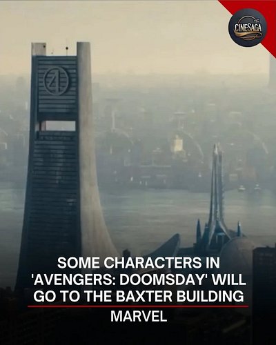 Kevin Feige says some characters in 'Avengers: Doomsday' will go to the Baxter Building of Fantastic Four: First Steps.

“It ...