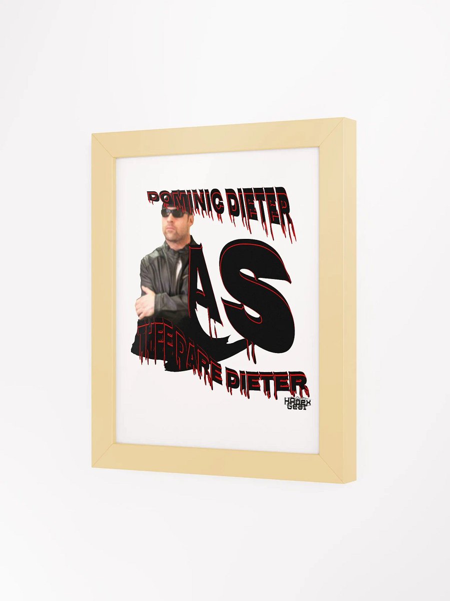 Dominic Dieter As Thee Dare Dieter 01 - Framed - High-Quality Matte Poster product image (3)