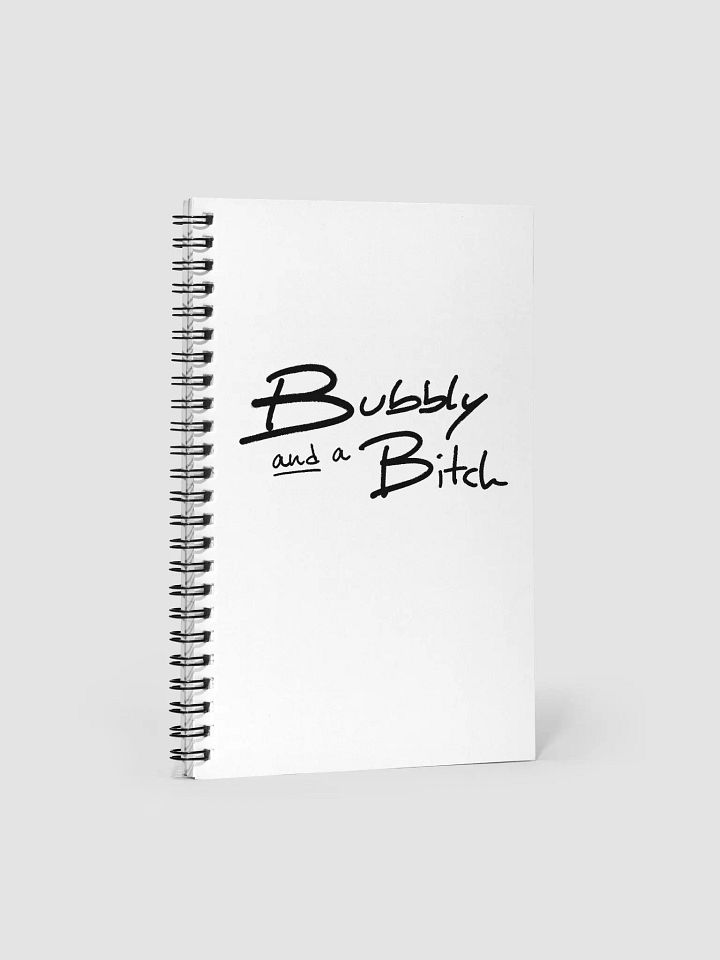 Bubbly and a B*tch notebook product image (1)