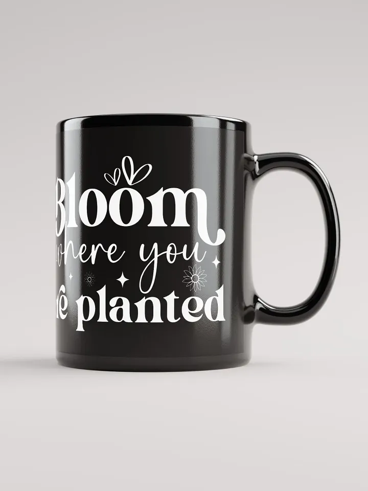 Bloom Where You Are Planted Mug product image (1)