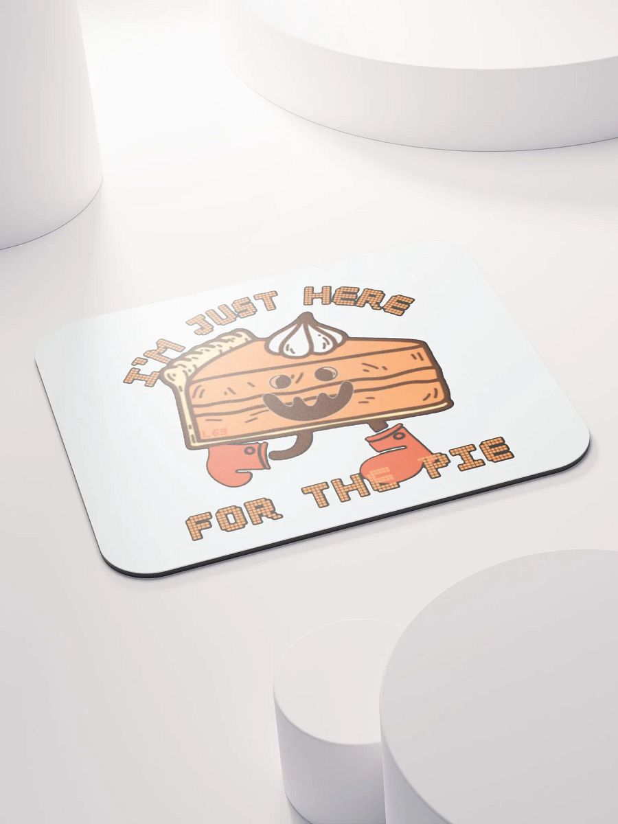 I'M JUST HERE FOR THE PIE product image (4)