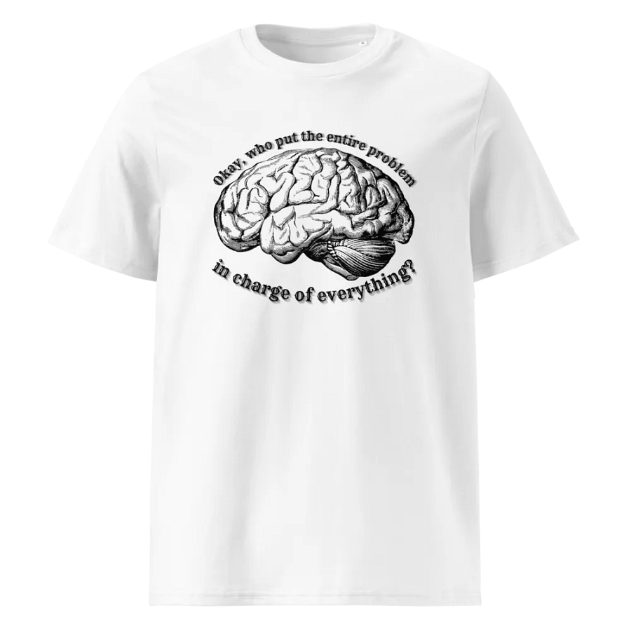 The Whole Problem, Brain/Mental Health Tee product image (1)