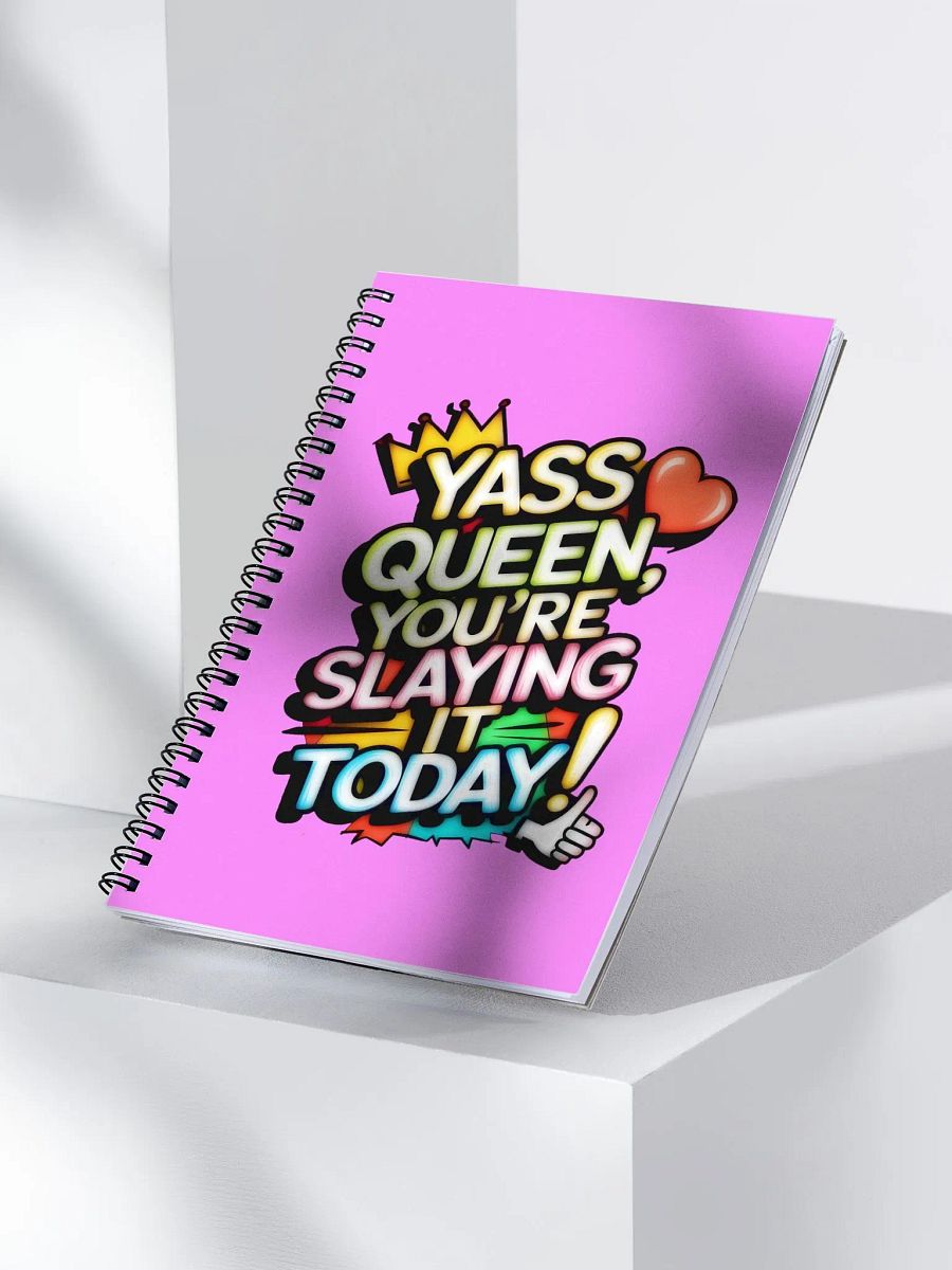 Yass Queen You're Slaying It Today! (H003) product image (3)
