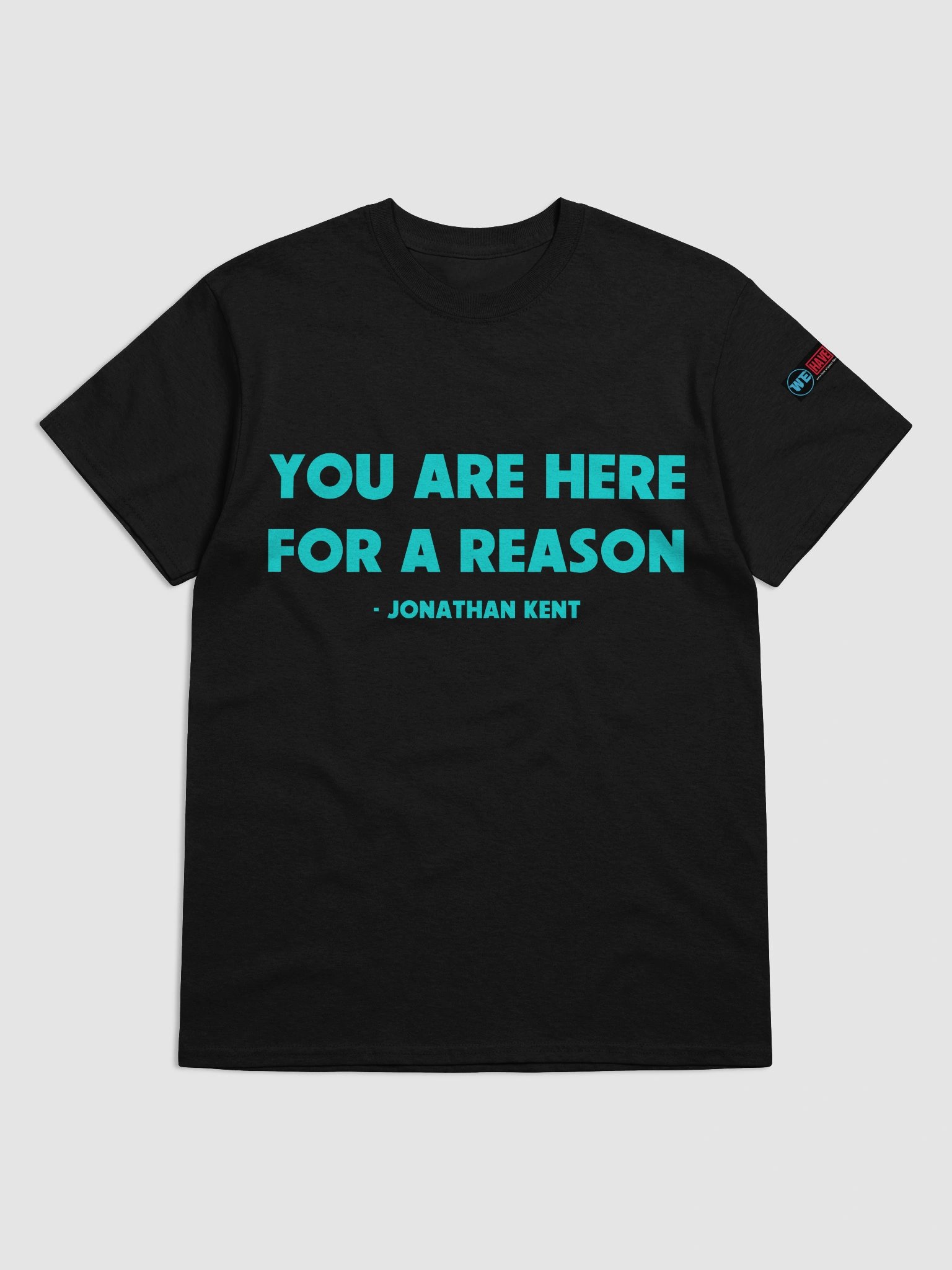 YOU ARE HERE FOR A REASON Quote Tee product image (1)