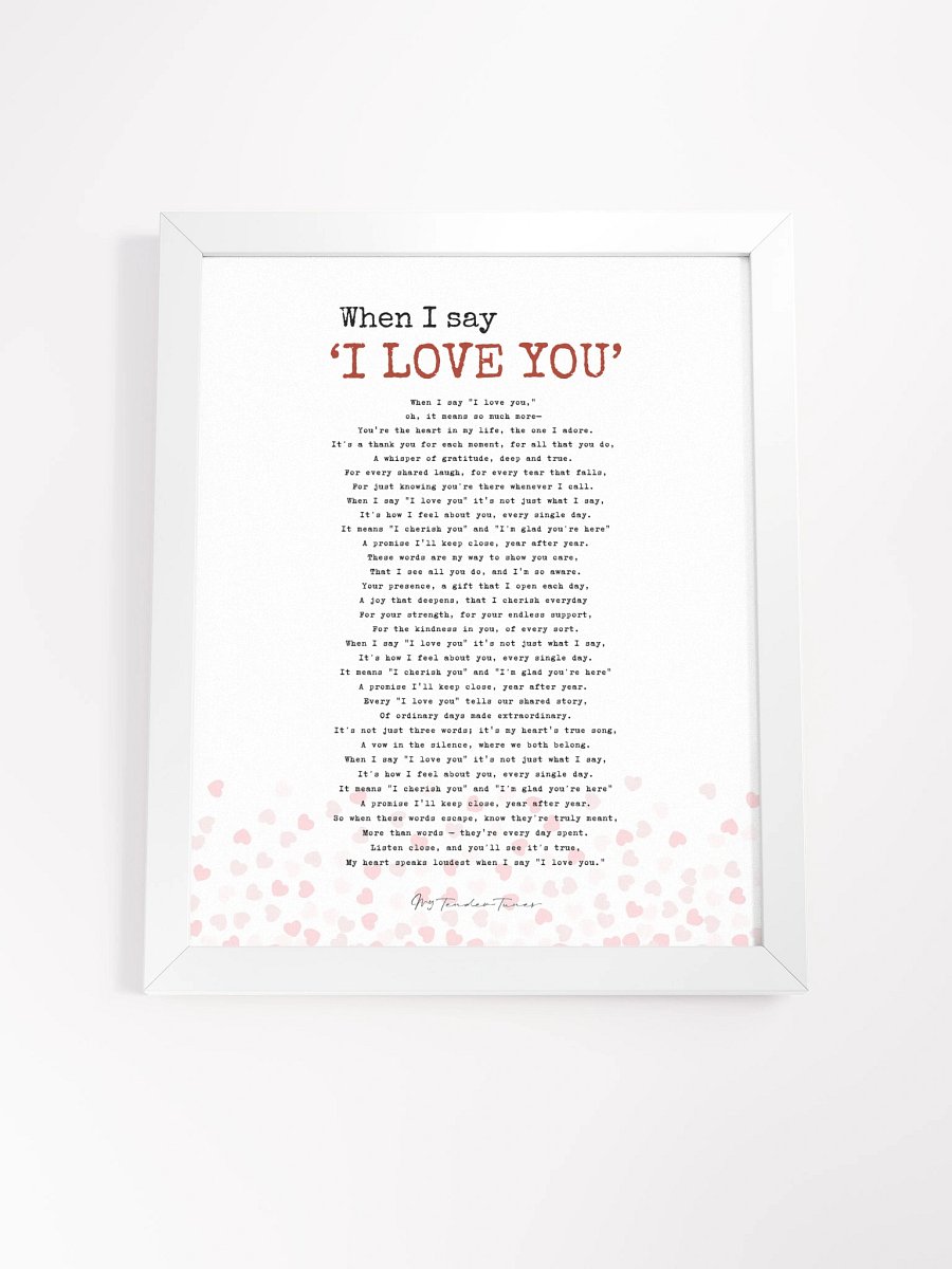 WHEN I SAY I LOVE YOU -Original Full Song Lyric Poster with White Frame product image (4)