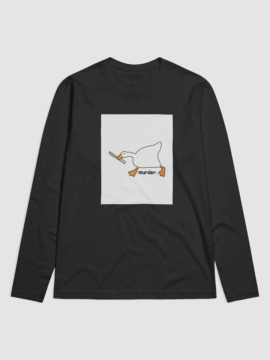 Meme Murderer Goose Long Sleeve Tee product image (3)