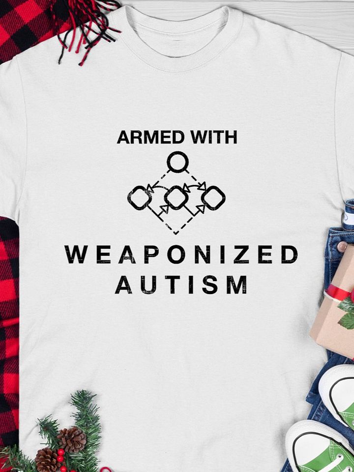 Weaponized Autism Shirt product image (1)