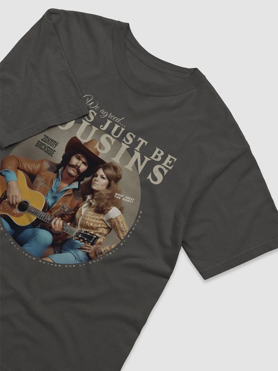 Johnny Backside - Let's Just Be Cousins (T-Shirt) product image (3)