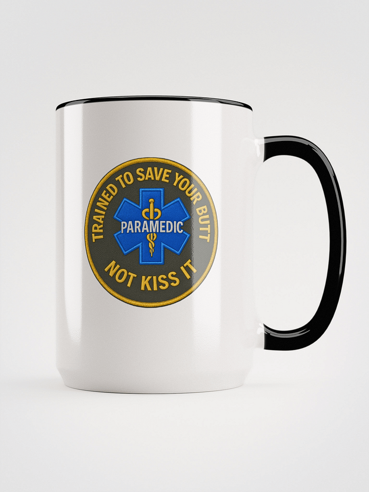 15oz Paramedic Attitude Mug – “Save Your Butt” Edition (White with Black Handle) product image (1)
