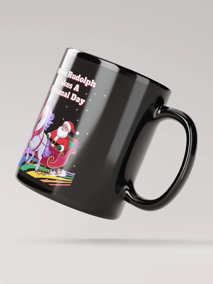 When Rudolph Takes A Personal Day - Santa's Unicorn Black Mug product image (3)