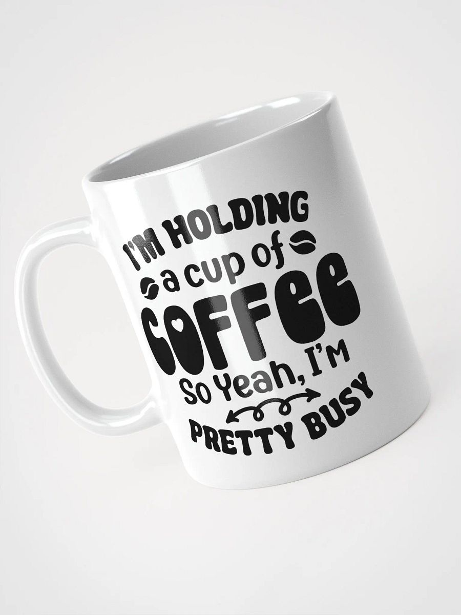 Busy Holding Coffee Mug product image (7)