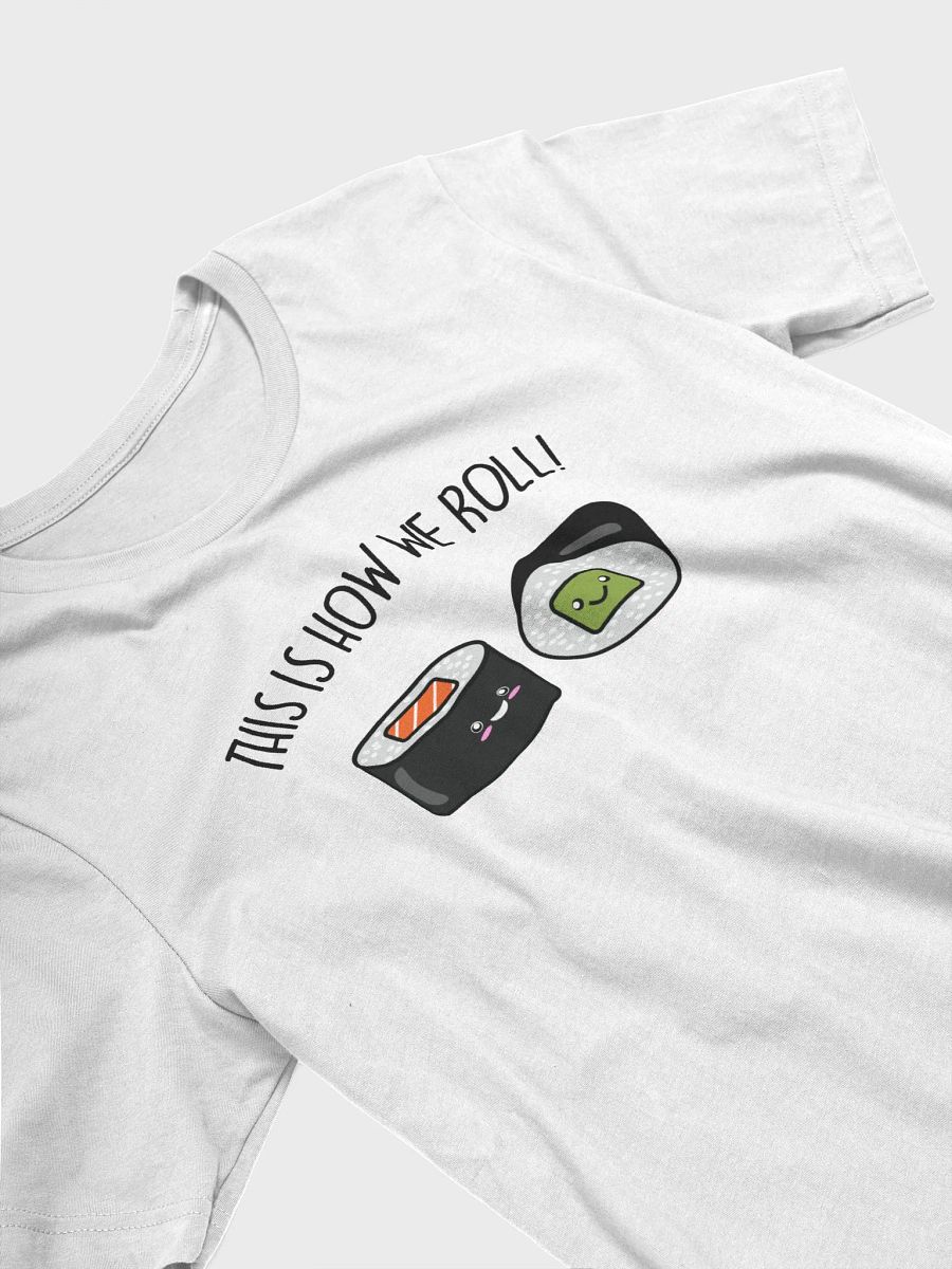 This Is How We Roll Unisex T-Shirt product image (3)