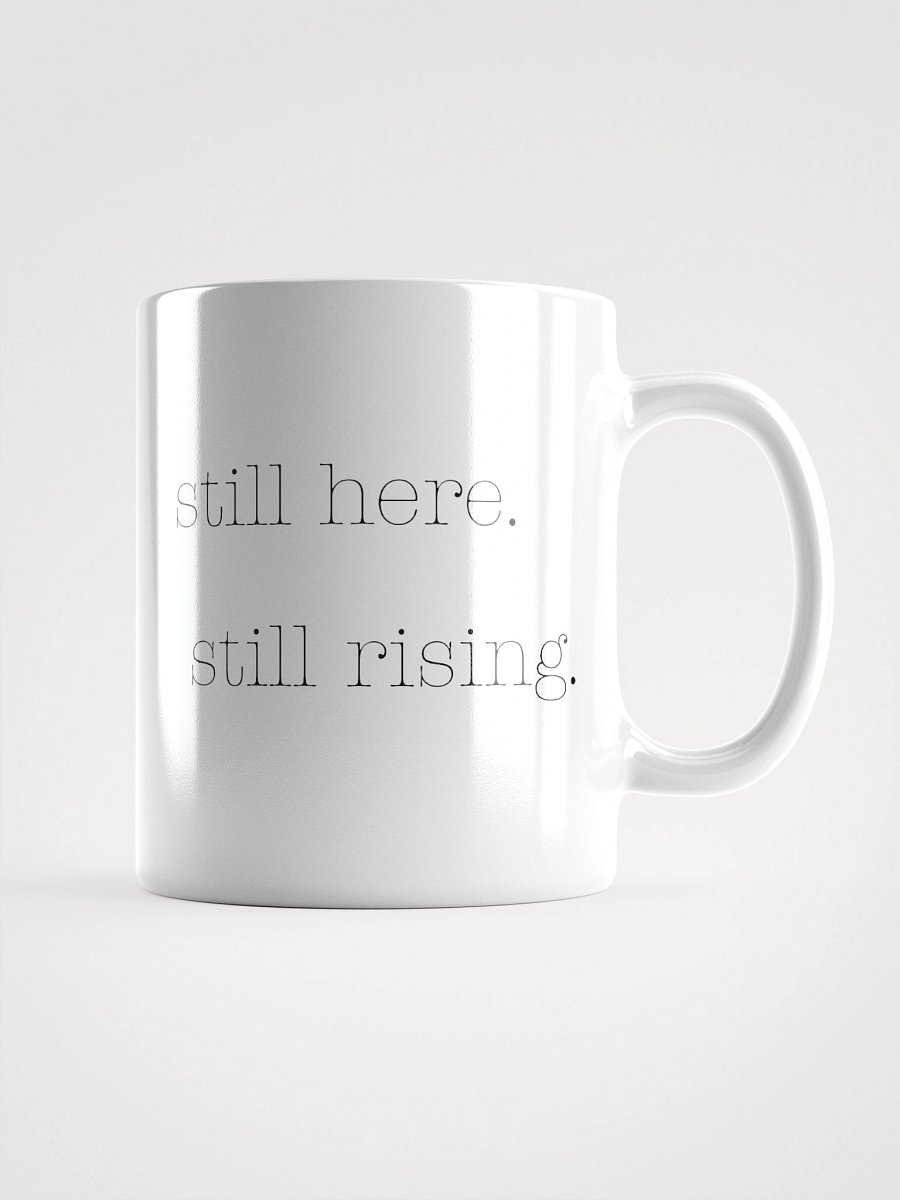 Truthbomb: Still Here. Still Rising • Ceramic Mug product image (1)