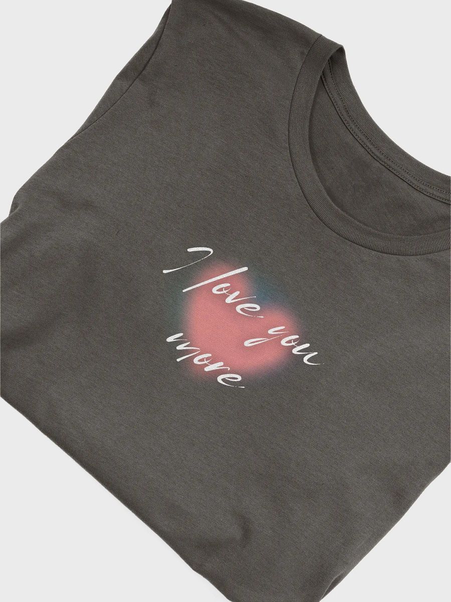 I love you more, Bella+Canvas Classic Comfort Tee product image (5)