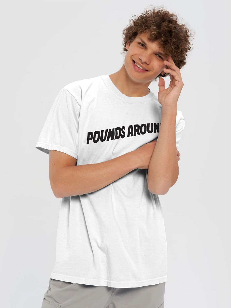 POUNDS AROUND WHITE T SHIRT product image (5)