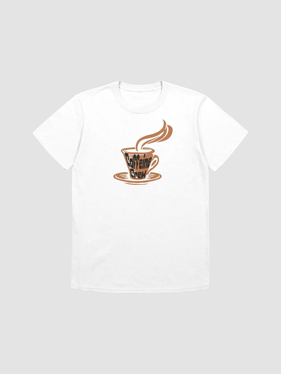 Caffeine Crew Coffee Cup Unisex T-Shirt product image (1)