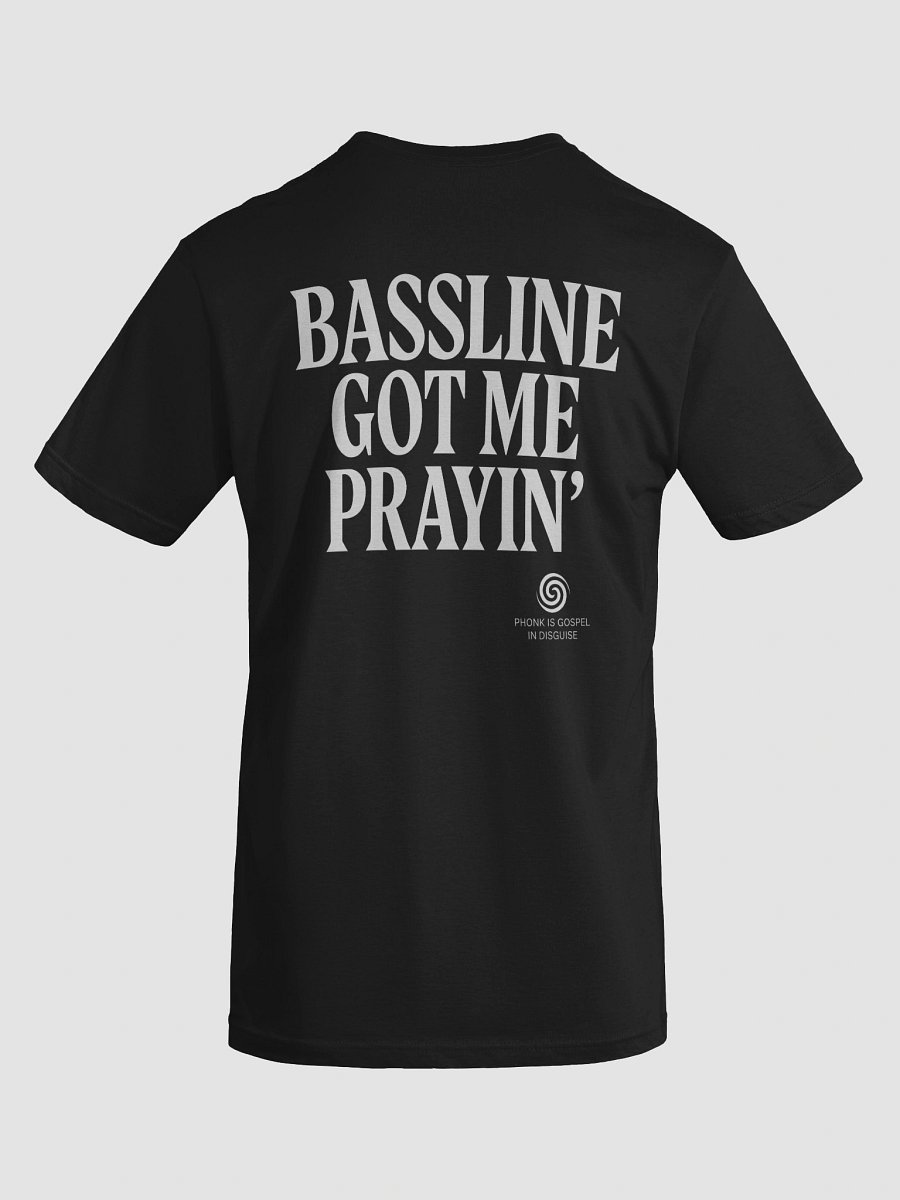 Bassline Got Me Prayin' Super Soft T product image (10)