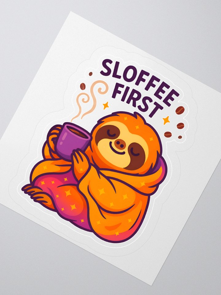Sloffee First – 3" Funny Coffee Sloth Sticker | Sloths Having Snacks Collection product image (2)