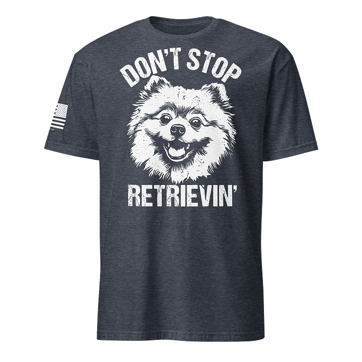 Don't Stop Retrievin' Pomeranian product image (16)