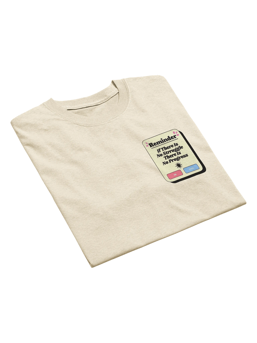 Struggle and Progress Notification Tee product image (4)