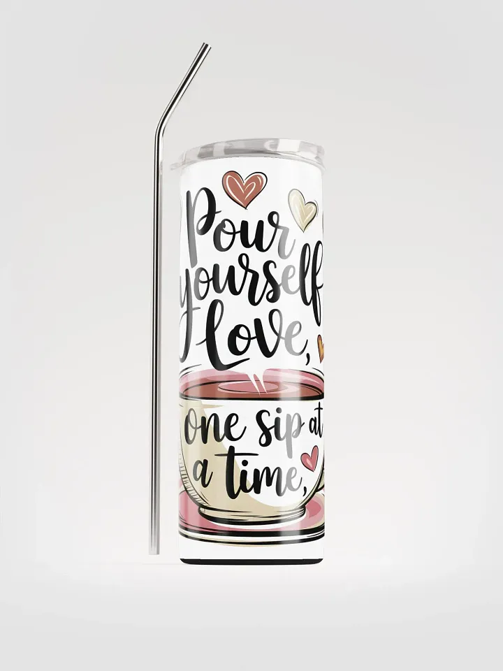 Pour Yourself Love Stainless Steel Tumbler product image (2)