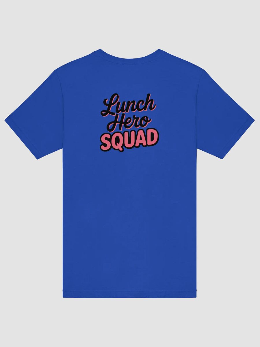 lunch hero squad Unisex T-Shirt product image (7)