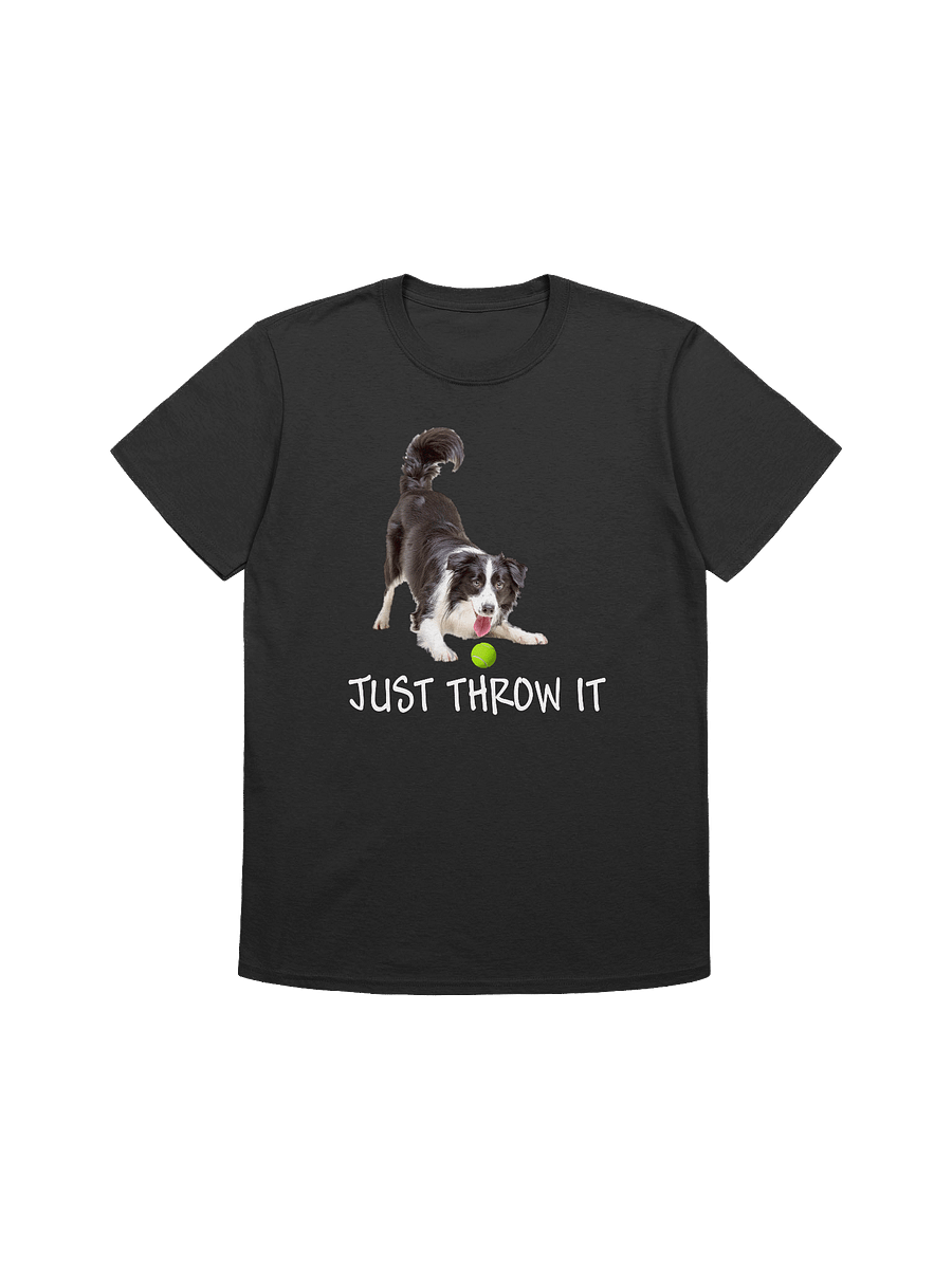 Just Throw It Playful Border Collie Funny Dog Lover T-Shirt product image (1)