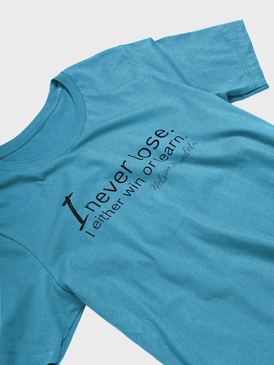 I Never Lose. I Either Win or Learn product image (3)
