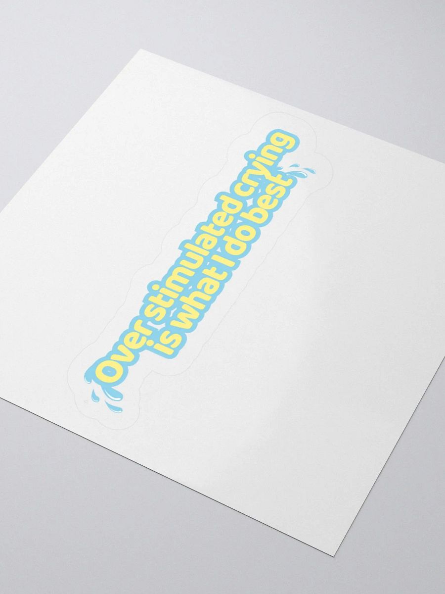 Over Stimulated Crying Sticker product image (8)