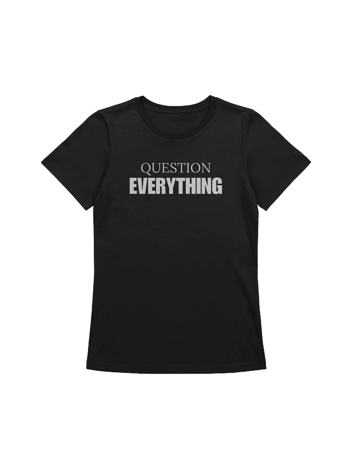 Question Everything - Women's Tshirt product image (3)