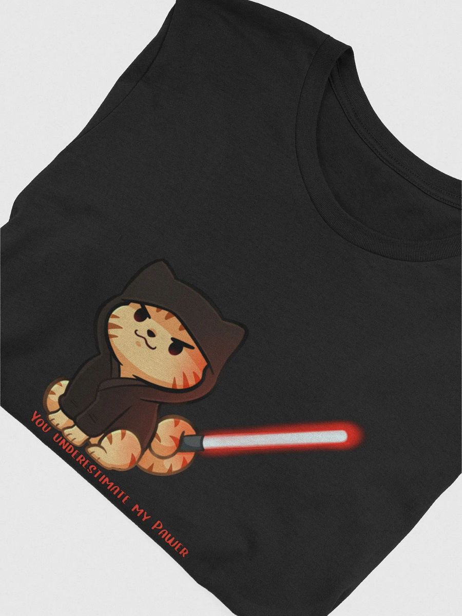 You Underestimate My Pawer Tee product image (43)