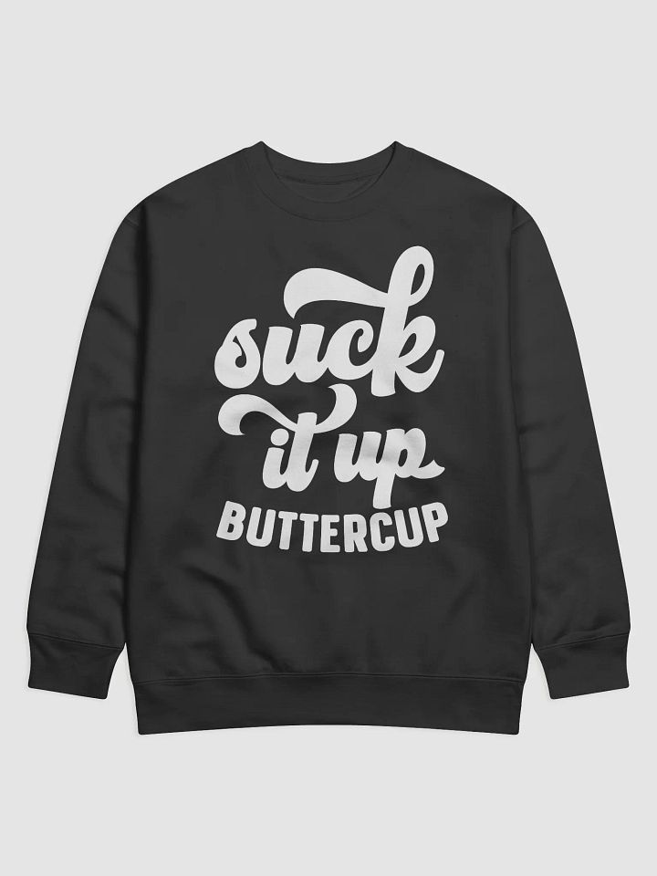 Suck It Up Buttercup Hoodie product image (1)