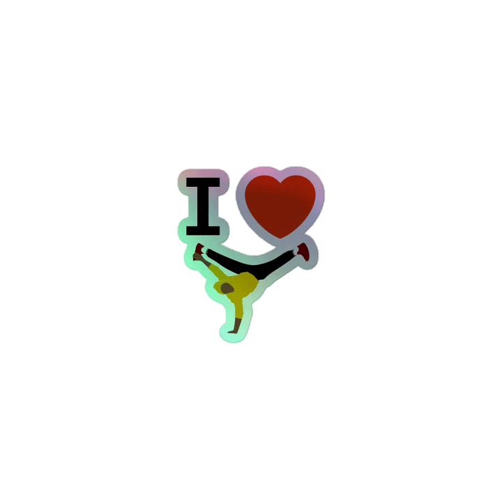I Love Breakdancing Holographic Sticker product image (1)