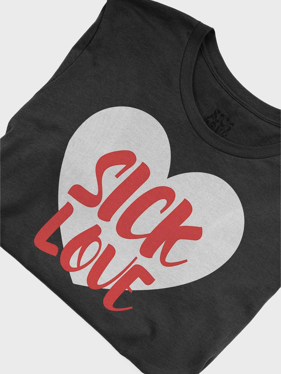 Sick Love Heart T-Shirt product image (6)