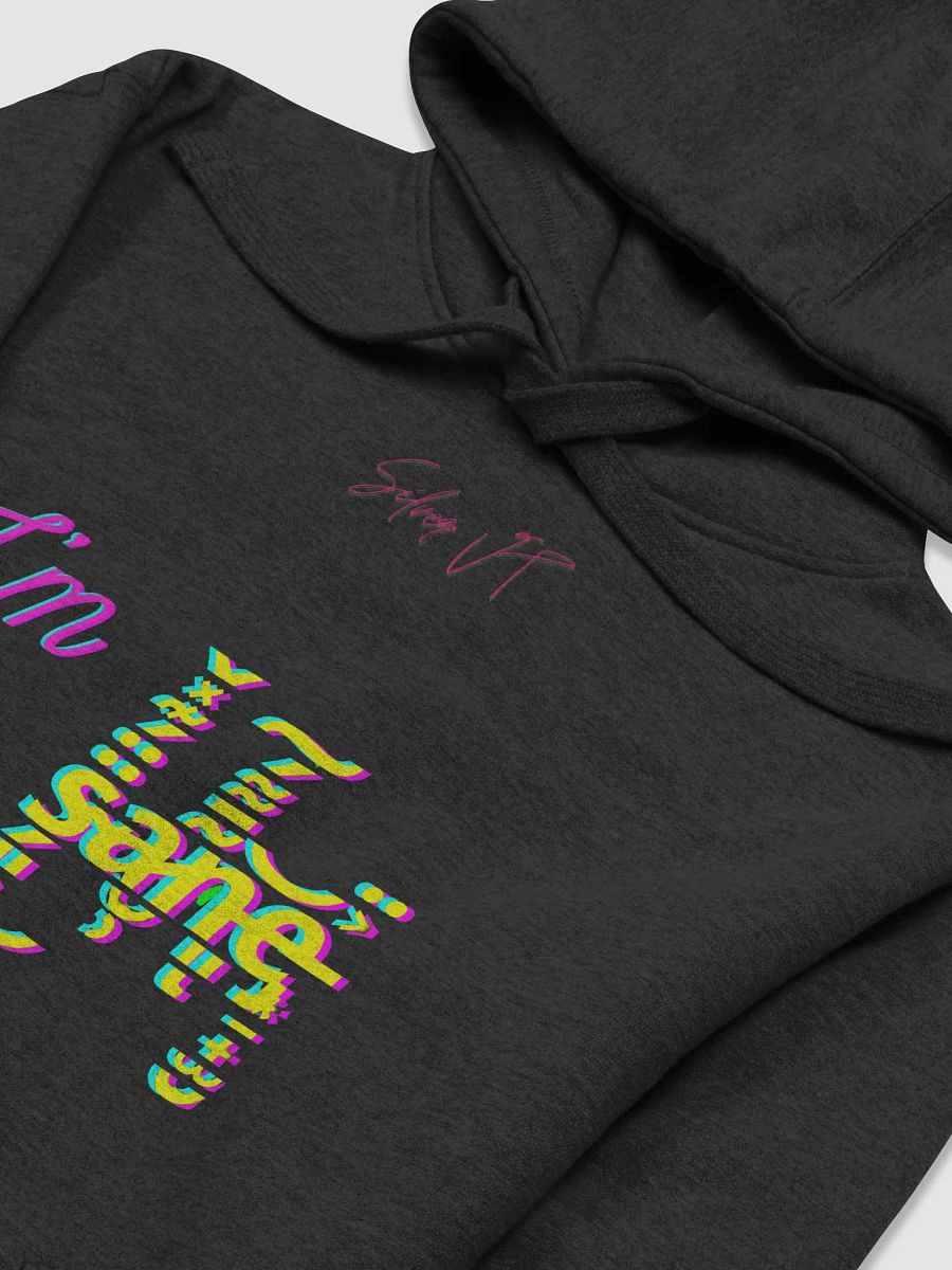 I'm s̴̗͈͕̈̈́͊̽̌͜a̷̮̹͂̄͌́͠n̵͈͝ͅe̵̡͙̠̟̫̮͐̈ hoodie product image (31)